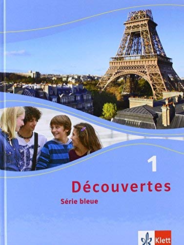 Découvertes 1. Série bleue: Schülerbuch Hardcover 1. Lernjahr (Découvertes. Série bleue (ab Kla