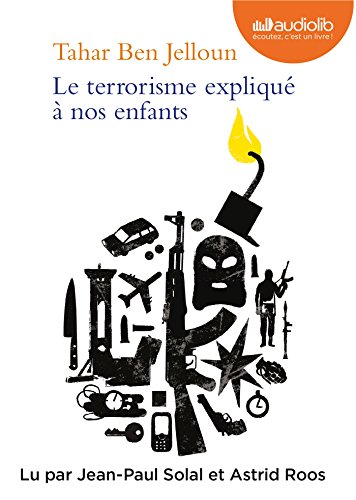 Télécharger Le Terrorisme expliqué à nos enfants: Livre audio 1 CD MP3 PDF Ebook En Ligne