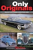  Only Originals: Outstanding Unrestored Cars (English Edition)