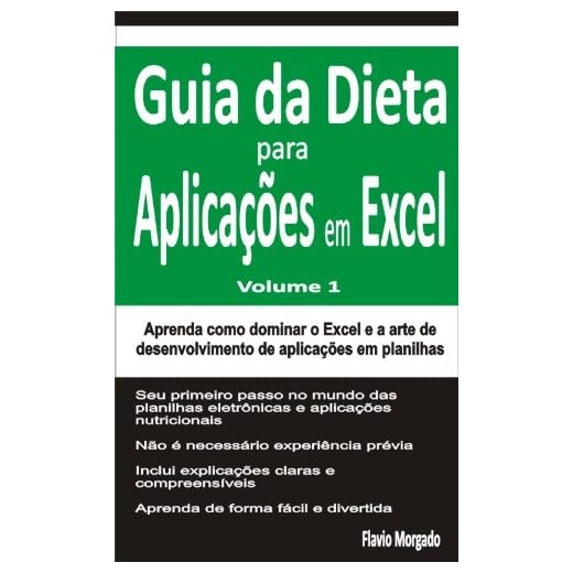 Guia da Dieta para Aplicações em Excel, Volume 1