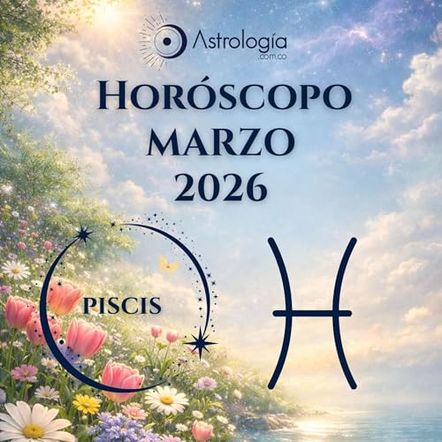 Piscis | Hor&oacute;scopo para marzo de 2026