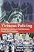 Virtuous Policing: Bridging America's Gulf Between Police and Populace (500 Tips)