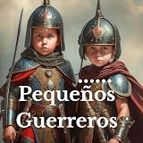  Pequeños Guerreros
