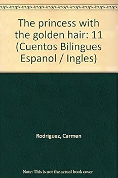 Paperback La Princesa De Los Cabellos Dorados (Cuentos Bilingues Espanol / Ingles) (Spanish Edition) [Spanish] Book