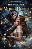 wetransfer app  The Fae King’s Mortal Queen: A Forbidden Fae Romance (English Edition)