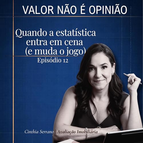 EP 12 - Quando a estat&iacute;stica entra em cena (e muda o jogo)