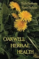 Oakwell Herbal Health 0996412824 Book Cover