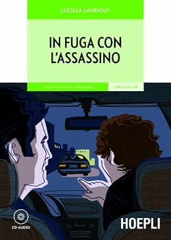 Paperback In fuga con l'assassino. Italiano lingua straniera Livello A2/B1. Con CD Audio [Italian] Book