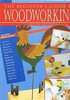 The Beginner's Guide to Woodworking 1856052842 Book Cover