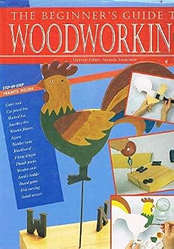 Hardcover The Beginner's Guide to Woodworking Book