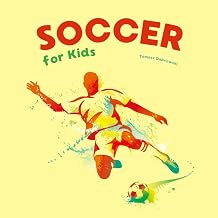 Soccer for Kids: The Simple Guide to Rules, Team Roles, and How to Play