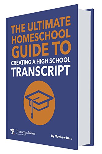 The Ultimate Homeschool Guide to Creating a High School Transcript