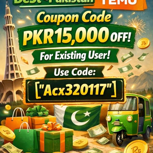 Pakistan Temu {""Coupon""} Code PKR15,000 off ||`ACX320117`|| For Existing User