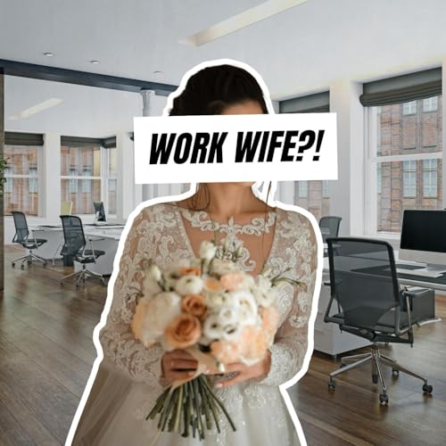 "Is Having a 'Work Wife' Crossing a Line? Help!" Podcast Por  arte de portada