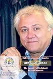 Entrepreneurship as done by Akbar Malakooti: The Founder of Malakooti Brand Garments (Iranian Great Entrepreneurs)