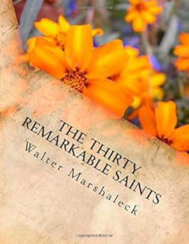 Paperback The Thirty Remarkable Saints Book