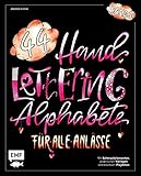  Handlettering 44 Alphabete – Für alle Anlässe – Band 3: Mit Schmuckelementen, praktischen Vorlagen und kreativen Projekten