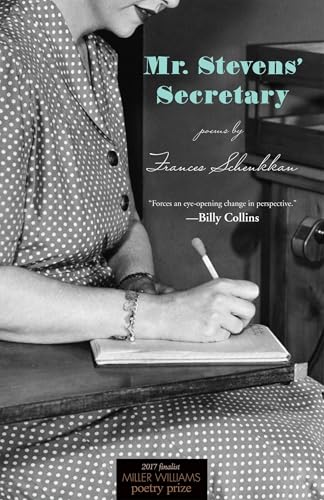 Mr. Stevens' Secretary: Poems (Miller Williams Poetry Prize)