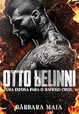 OTTO BELINNI: Uma esposa para o mafioso cruel