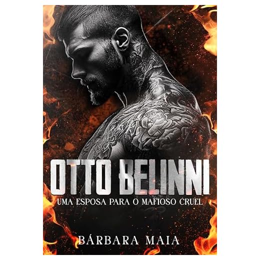 OTTO BELINNI: Uma esposa para o mafioso cruel