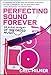 Perfecting Sound Forever: An Aural History of Recorded Music