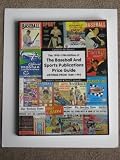  The 1995-1996 edition of the baseball and sports publications price guide: Listings from 1860-1995 : baseball, football, basketball, hockey, auto racing : reference and price guide