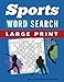 Word Search Puzzle Book Sports & Games Edition: Large Print Word Find Puzzles for Adults (Large Print Brain Games)