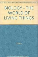 Biology;: The world of living things, B0007IYIRG Book Cover