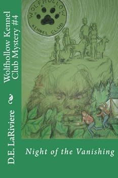 Wolfhollow Kennel Club Mystery #4: Night of the Vanishing