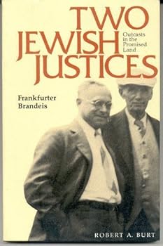 Paperback Two Jewish Justices: Outcasts in the Promised Land Book