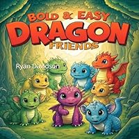 Bold And Easy Dragon Friends: bold and easy coloring book, bold and easy coloring, stress relief, bold and easy dinosaurs B0F6FHLGM1 Book Cover