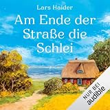 Am Ende der Straße die Schlei