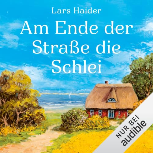 Am Ende der Stra&szlig;e die Schlei Titelbild