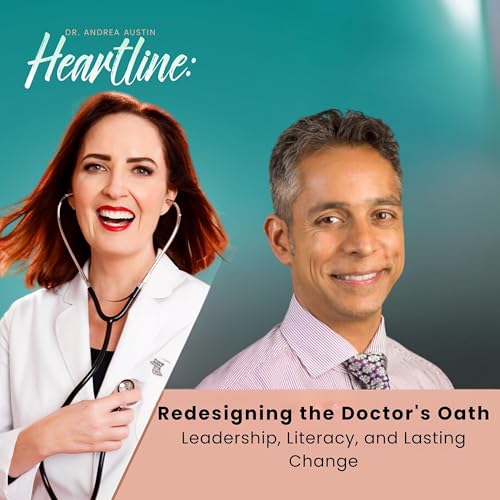Redesigning the Doctor's Oath: Leadership, Literacy, and Lasting Change