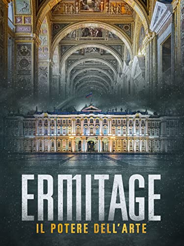 Ermitage: Il potere dell'arte