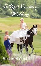 A Real Country Wedding