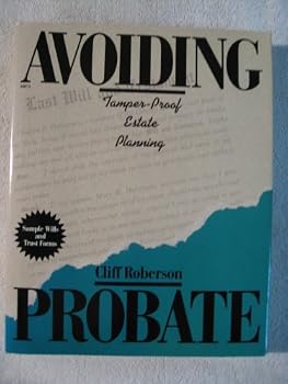 Avoiding Probate: Tamper-Proof Estate Planning