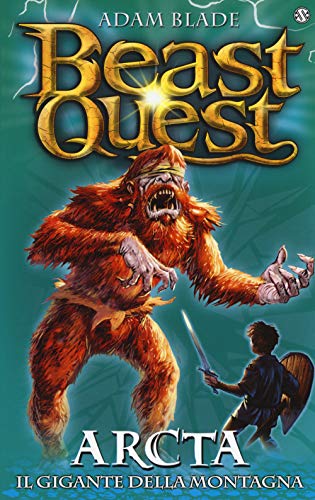 Arcta. Il Gigante Della Montagna. Beast Quest (Vol. 3)
