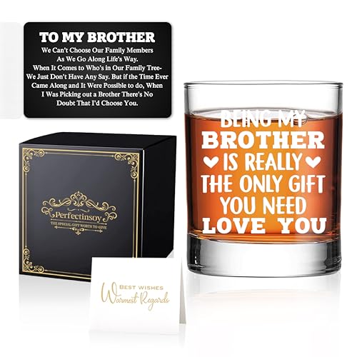 Perfectinsoy Being My Brother is Really The Only Gift You Need Love You Funny Whiskey Glass with Card, Thank You Father's Day Gifts for Brother, Sarcastic Gifts for Brothers from Brothers Sisters