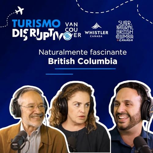 Naturalmente fascinante: British Columbia