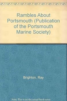 Hardcover Rambles About Portsmouth (PUBLICATION OF THE PORTSMOUTH MARINE SOCIETY) Book