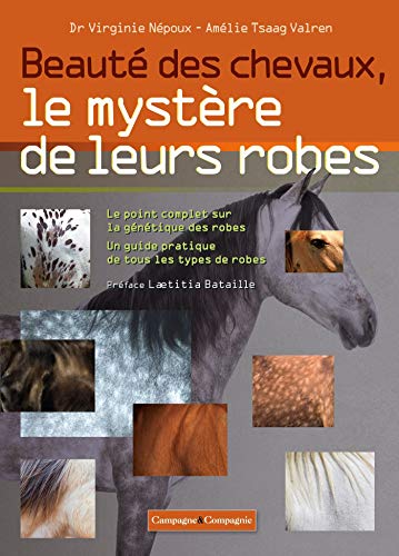 Télécharger Beauté des chevaux, le mystère de leurs robes livre En ligne