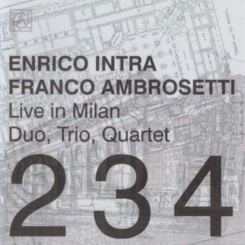 ENRICO INTRA FRANCO AMBROSETTI - Live In Milan Duo Trio Quartet - Disque CD