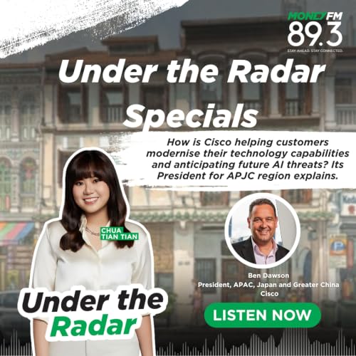 Under the Radar: (SPECIALS) How is Cisco helping customers modernise their technology capabilities and anticipating future AI threats? Its President for APJC region explains.