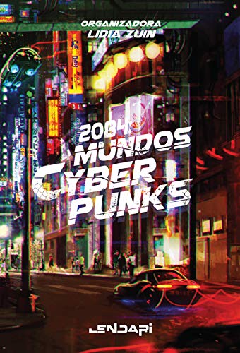 2084: Mundos Cyberpunks