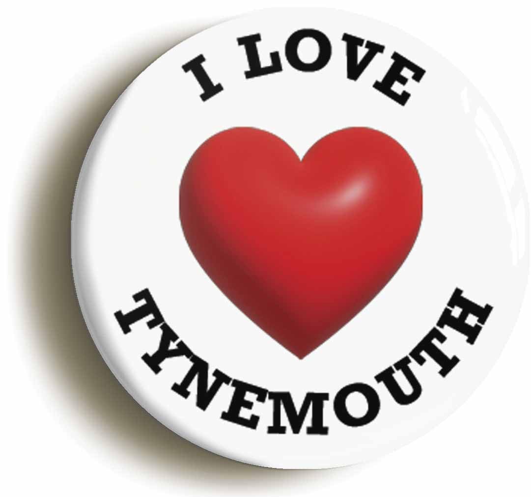 I Heart Love Tynemouth Location Fridge Magnet (Circular 2inch / 50mm Diameter)