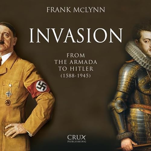 Invasion: From the Armada to Hitler (1588-1945) Audiolivro Por Frank McLynn capa