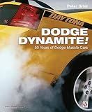  Dodge Dynamite!: 50 Years of Dodge Muscle Cars (Veloce Classic Reprint)