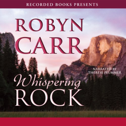 Whispering Rock Audiobook by Robyn Carr