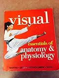 Visual Essentials of Anatomy & Physiology